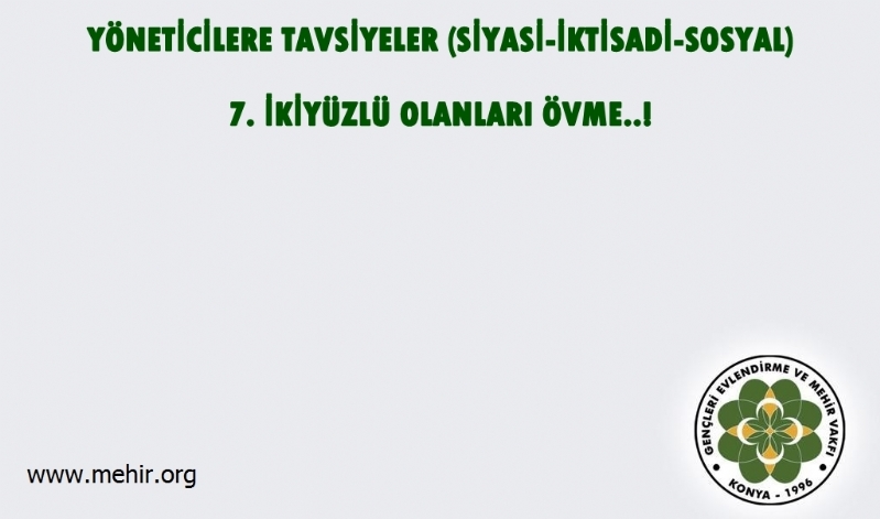 YÖNETİCİLERE TAVSİYELER..! (SİYASİ-İKTİSADİ-SOSYAL) 