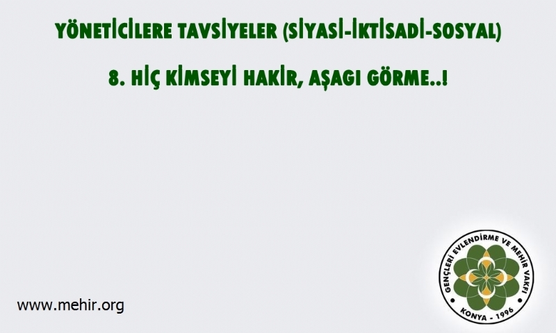 YÖNETİCİLERE TAVSİYELER..! (SİYASİ-İKTİSADİ-SOSYAL) 