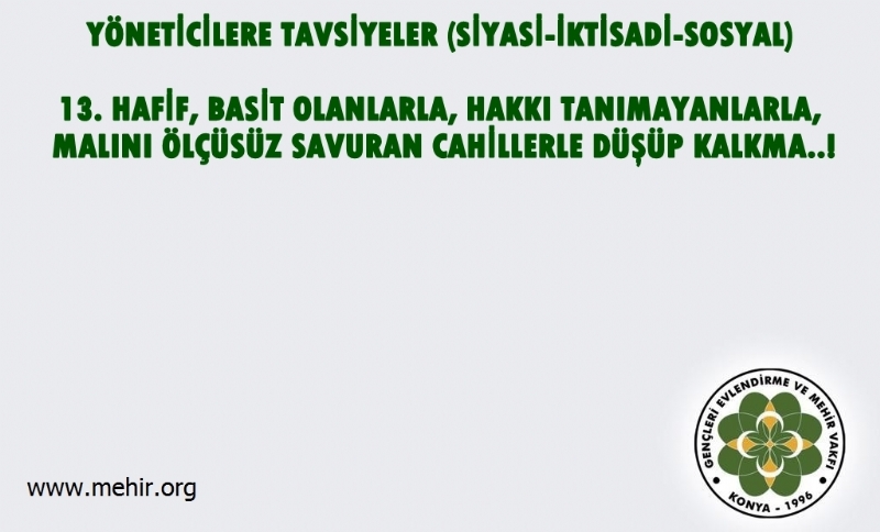 YÖNETİCİLERE TAVSİYELER..! (SİYASİ-İKTİSADİ-SOSYAL) 