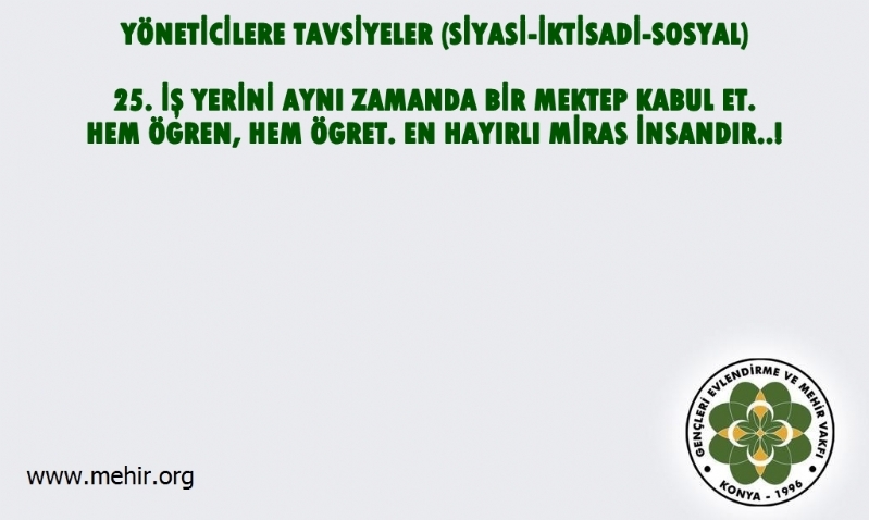 YÖNETİCİLERE TAVSİYELER..! (SİYASİ-İKTİSADİ-SOSYAL) 