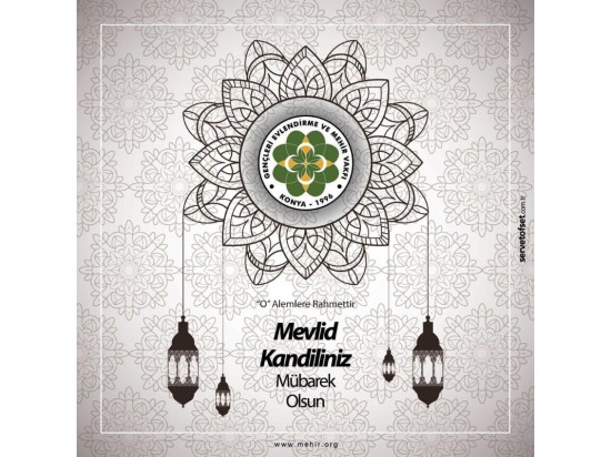 MEVLİD KANDİLİNİZİ TEBRİK EDERİZ.
