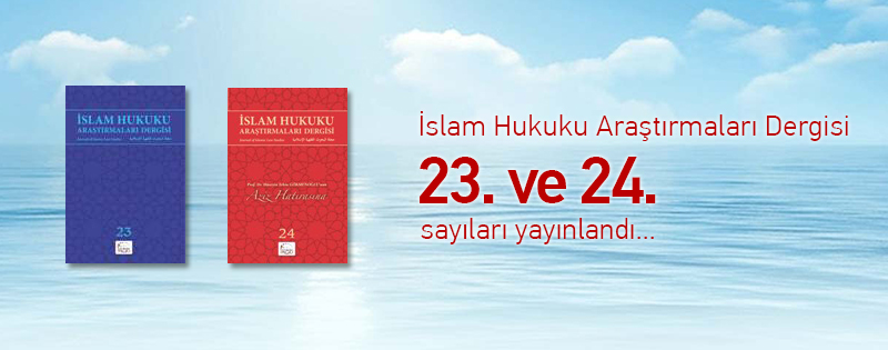 İslam Hukuku Araştırmaları Dergisi 23 ve 24. Sayıları Yayınlandı 