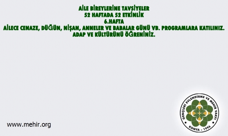 AİLE BİREYLERİNE TAVSİYELER..! 