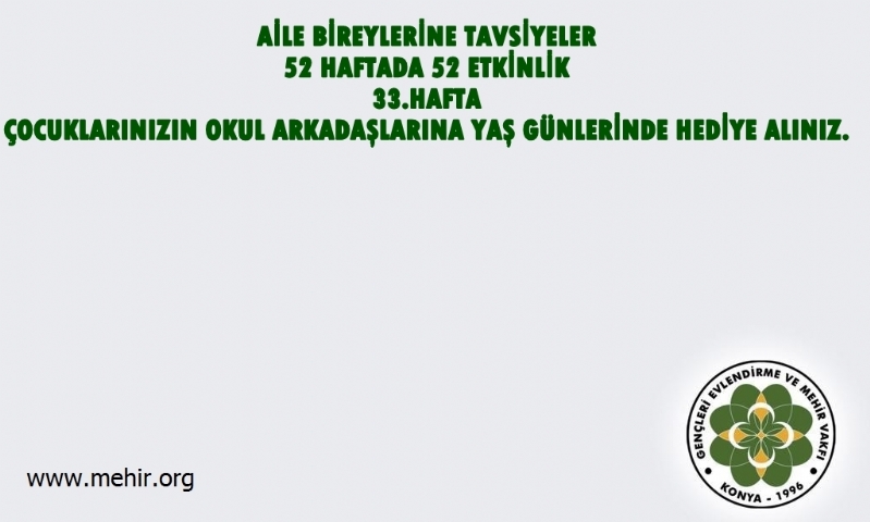 AİLE BİREYLERİNE TAVSİYELER..! 