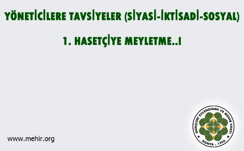 YÖNETİCİLERE TAVSİYELER..! (SİYASİ-İKTİSADİ-SOSYAL) 