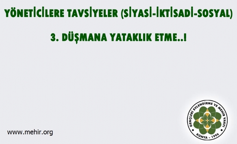 YÖNETİCİLERE TAVSİYELER..! (SİYASİ-İKTİSADİ-SOSYAL) 