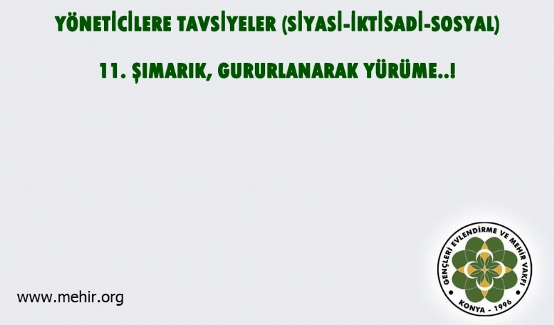 YÖNETİCİLERE TAVSİYELER..! (SİYASİ-İKTİSADİ-SOSYAL) 