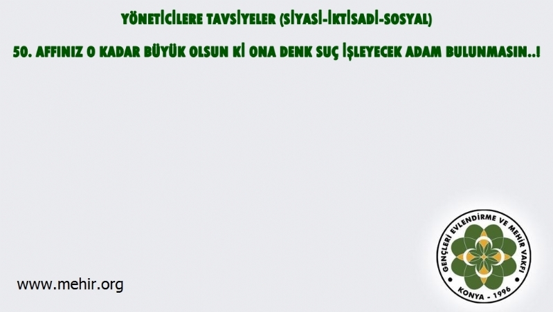 YÖNETİCİLERE TAVSİYELER..! (SİYASİ-İKTİSADİ-SOSYAL) 