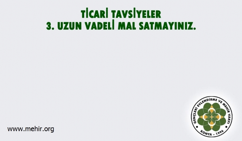 TİCARİ TAVSİYELER..! 