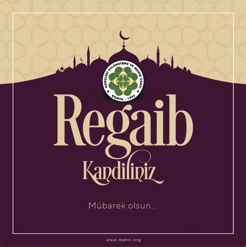 REGAİP KANDİLİNİZİ KUTLARIZ. 